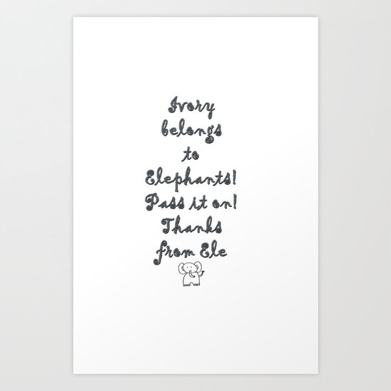 Ivory Belongs to Elephants Art Print