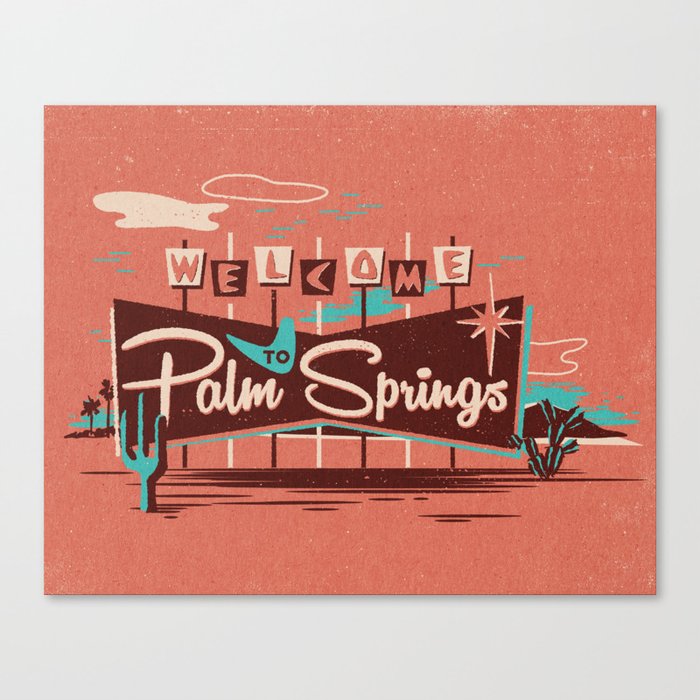 WELCOME TO PALM SPRINGS Canvas Print