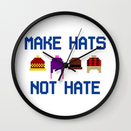 Make Hats Not Hate Wall Clock