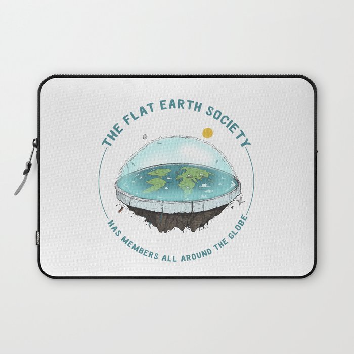 The Flat Earth has members all around the globe Laptop Sleeve