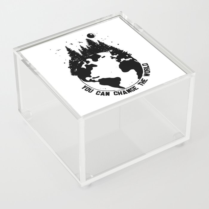 You Can Change The World Acrylic Box
