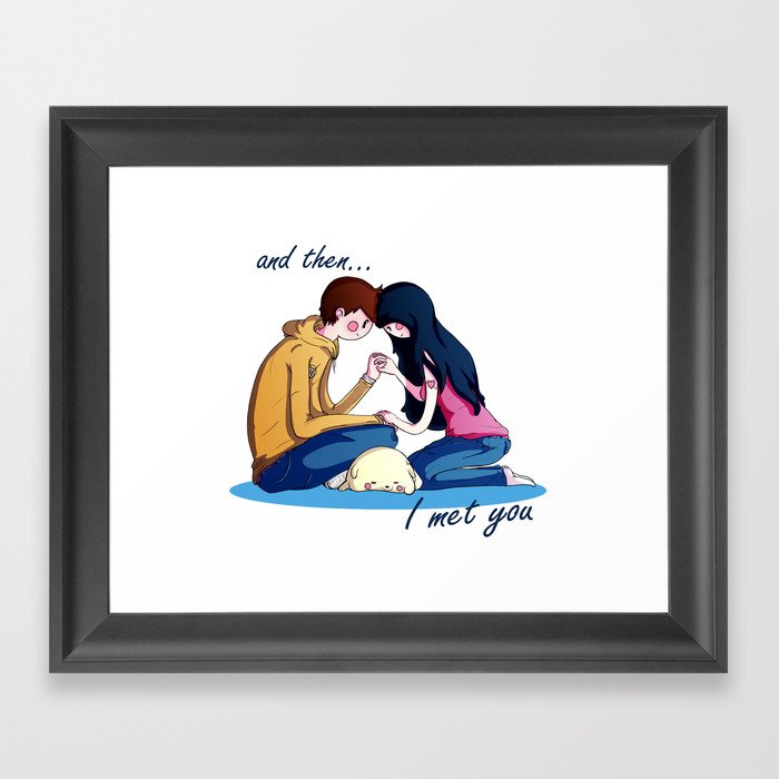 and then I met you. Framed Art Print