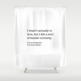 The Great Gatsby Quote Shower Curtain