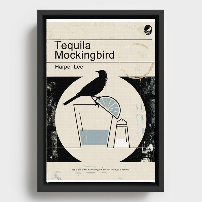 Tequila Mockingbird (Black Ed) Framed Canvas