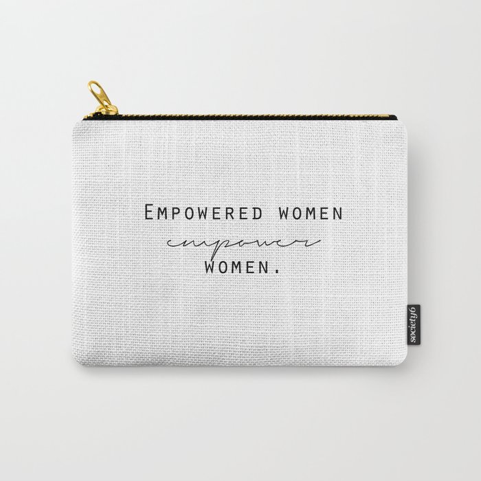 Empowered Women Empower Women Carry-All Pouch
