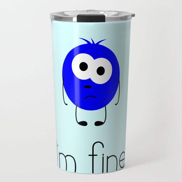 I’m fine Travel Mug