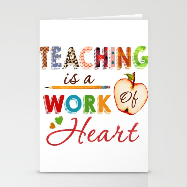 Teaching is a work of heart teacher Stationery Cards