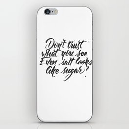 Don't trust what you see iPhone Skin