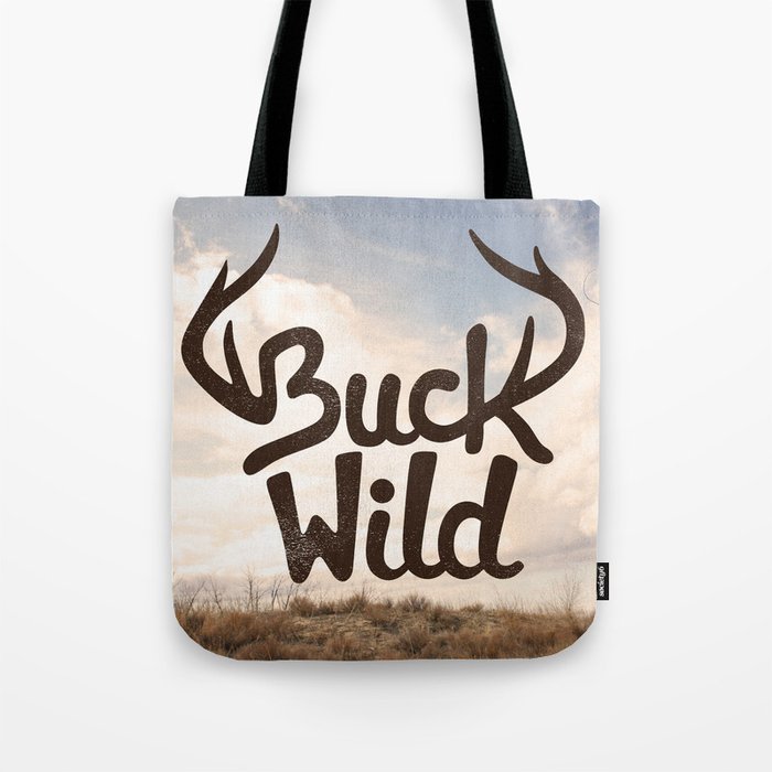 Buck Wild Tote Bag