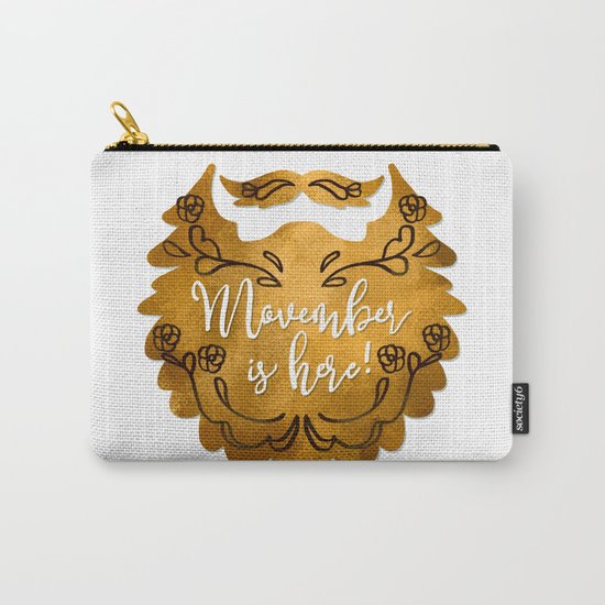 Movember Is Here Carry-All Pouch