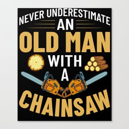 Chainsaw Logger Chain Saw Lumberjack Canvas Print