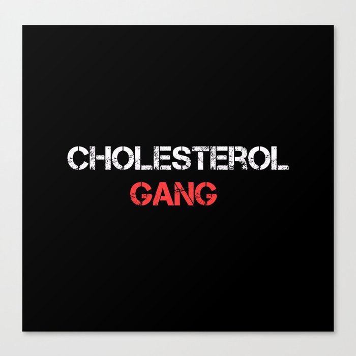 Cholesterol Gang Dark Canvas Print