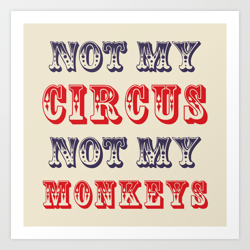 not my circus not my monkeys grumpy cat