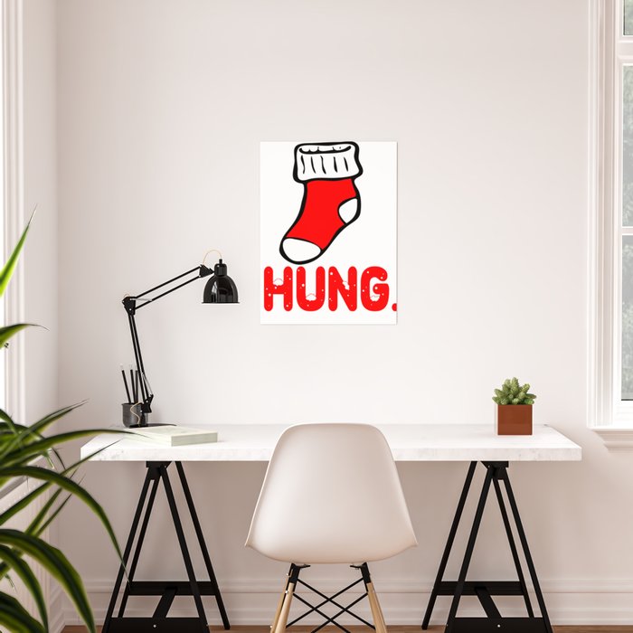 Hung - Funny Christmas Stocking Pun Poster by Jacob Zelazny