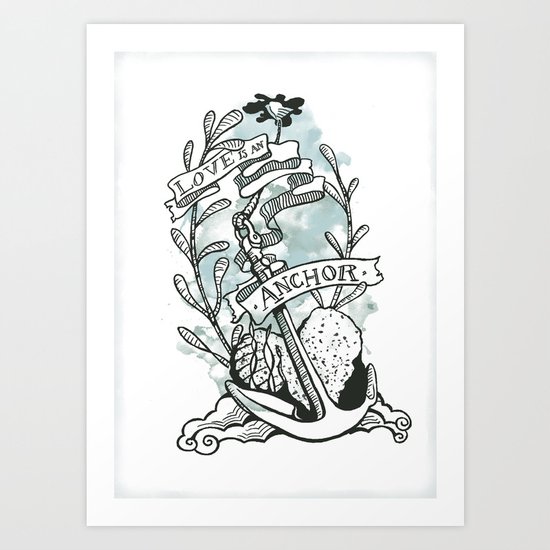 Love is an Anchor Art Print