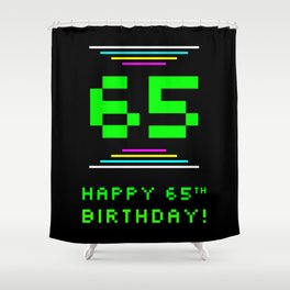 [ Thumbnail: 65th Birthday - Nerdy Geeky Pixelated 8-Bit Computing Graphics Inspired Look Shower Curtain ]
