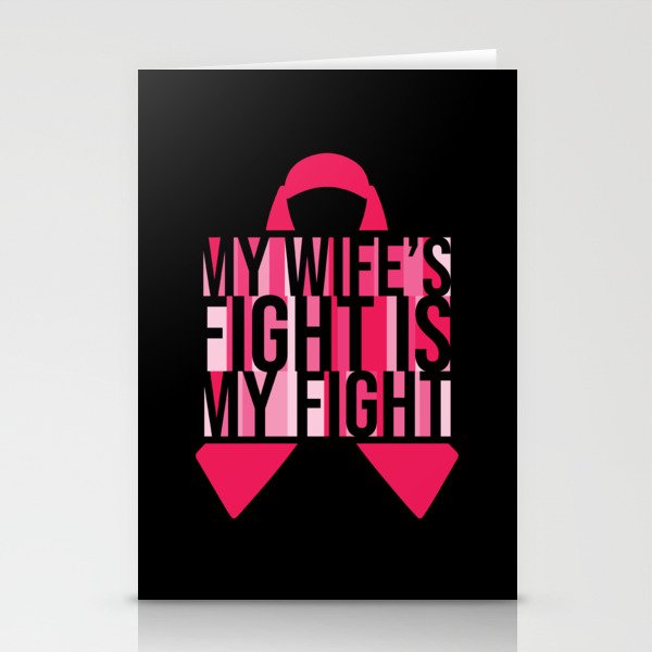 My Wife's Fight Is My Fight Stationery Cards