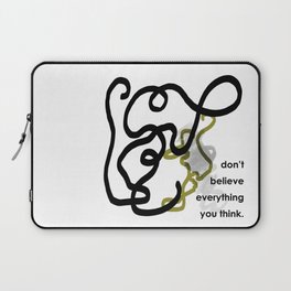 don't believe everything you think - BIA Laptop Sleeve