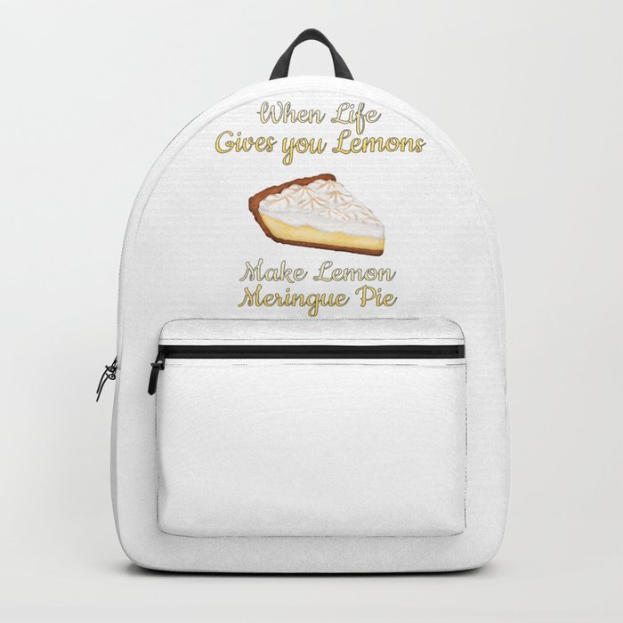 When Life Gives You Lemons, Make Lemon Meringue Pie Backpack