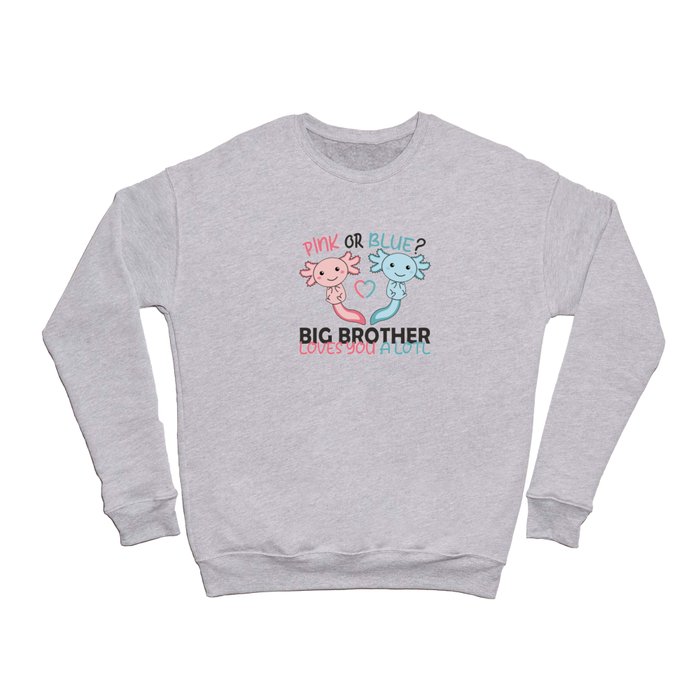 gender reveal pink or blue brother loves you lotl Crewneck Sweatshirt