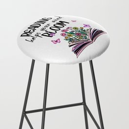 Reading Helps Your Mind Bloom Bar Stool