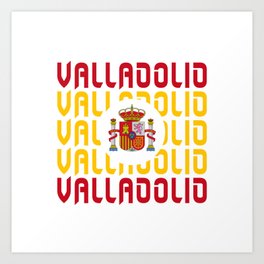 Valladolid Spain flag design Art Print | Flag, Souvenir, Graphicdesign, Nationalflag, Spain, Spanish, Espana, Giftidea, Valladolid, City 