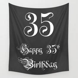 [ Thumbnail: Happy 35th Birthday - Fancy, Ornate, Intricate Look Wall Tapestry ]