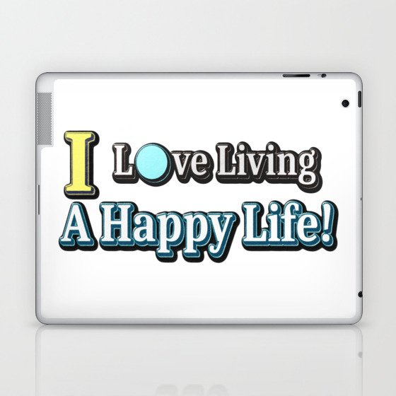 Cute Artwork Design About "Happy Life". Buy Now! Laptop & iPad Skin
