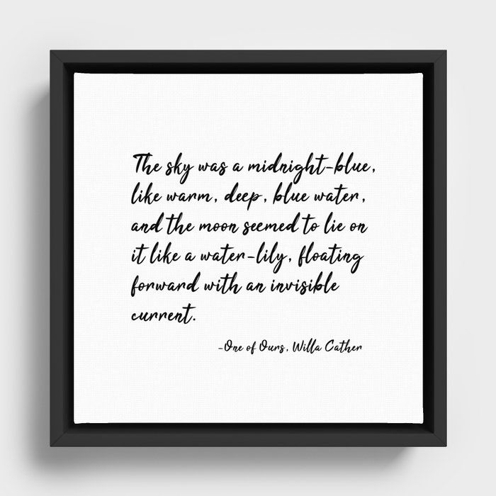 The sky was a midnight-blue - Willa Cather Framed Canvas