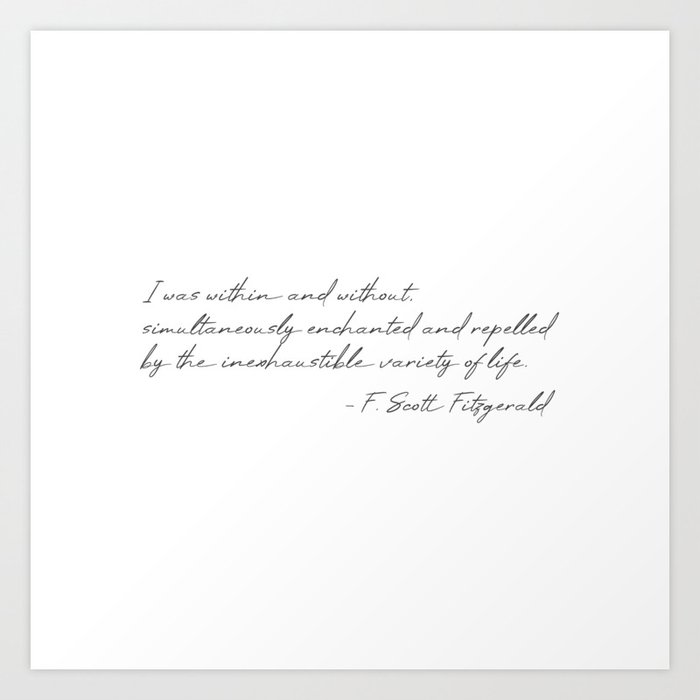 F. Scott Fitzgerald, I was within and without. Art Print
