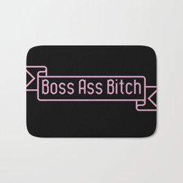 Boss Ass Bitch Bath Mat