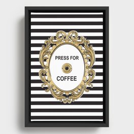 Press For Coffee Framed Canvas