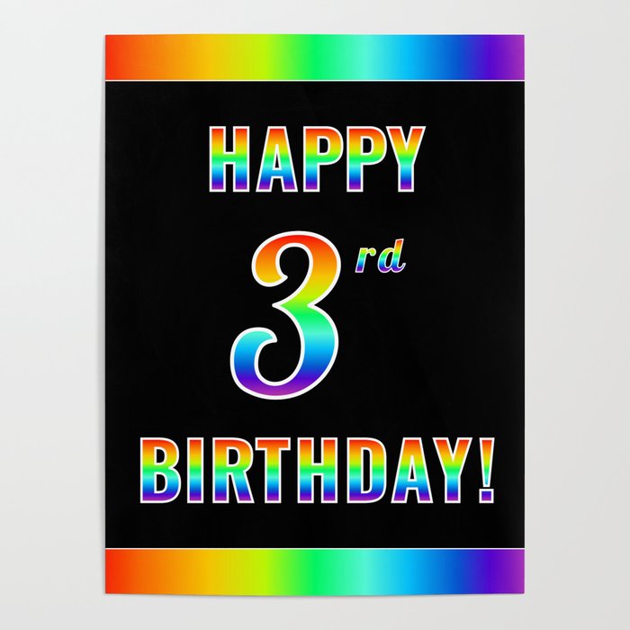 Fun, Colorful, Rainbow Spectrum “HAPPY 3rd BIRTHDAY!” Poster