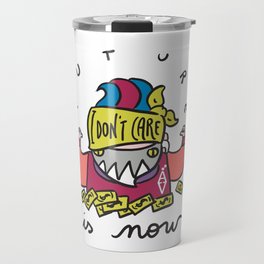 FUTURE IS NOW "I don't care"collection (3 of 3) Travel Mug