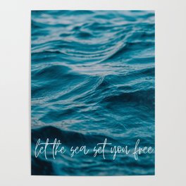 Let the sea set you free Poster