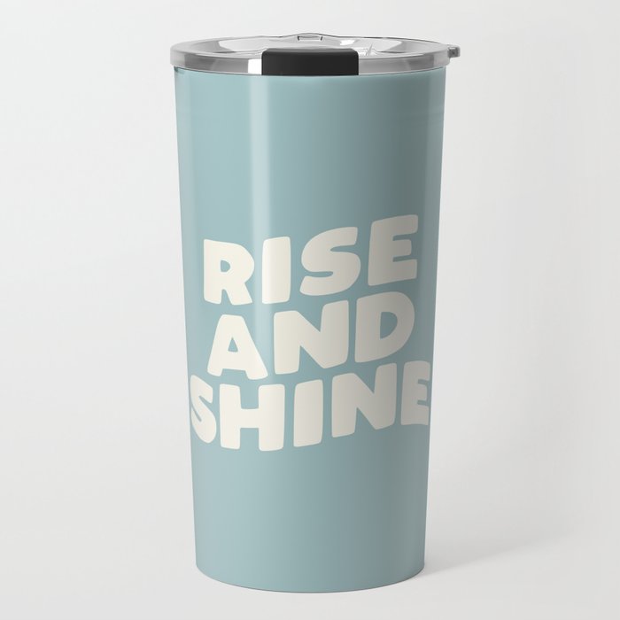 Rise & Shine Travel Mug