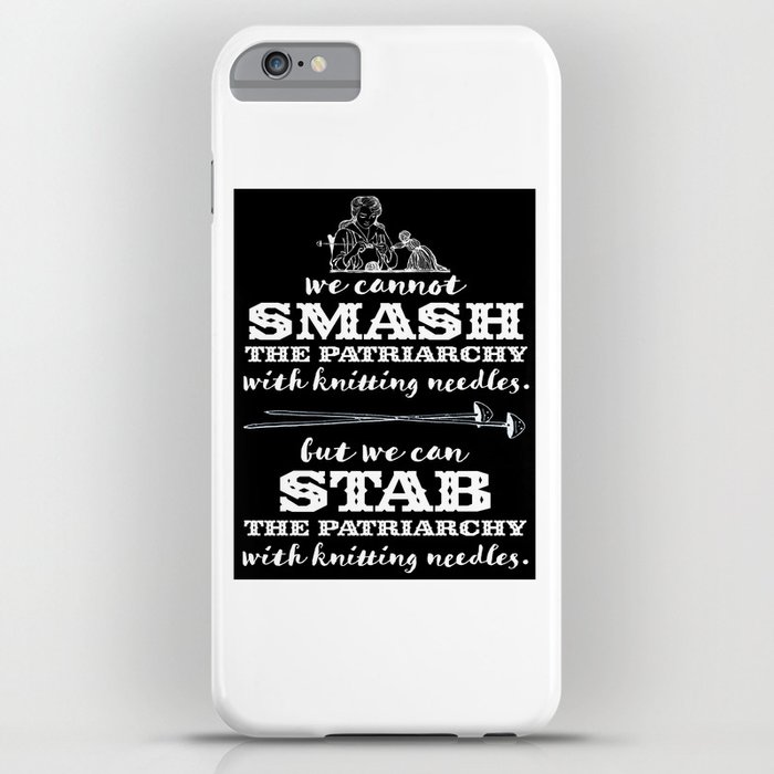 knitters vs the patriarchy iphone case