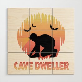 Cave Dweller - Caver Spelunking Speleology Wood Wall Art