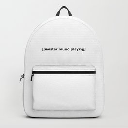 Sinister music playing (Mulholland Drive movie) Backpack