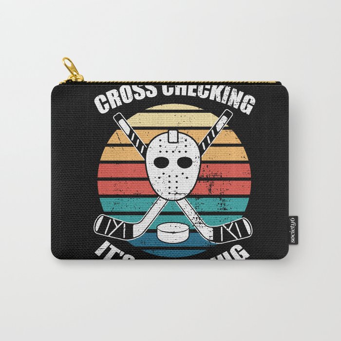 Ice Hockey Player Design Cross Checking It'S How I Hug Carry-All Pouch