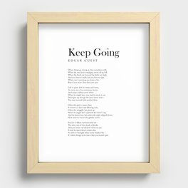Keep Going - Edgar Guest Poem - Literature - Typography Print 2 Recessed Framed Print