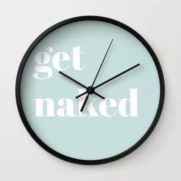 get naked VII Wall Clock