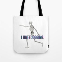 I Hate Jogging Skeleton Sticker  Tote Bag