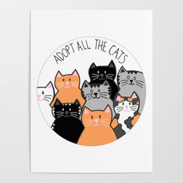 Adopt all the cats Poster