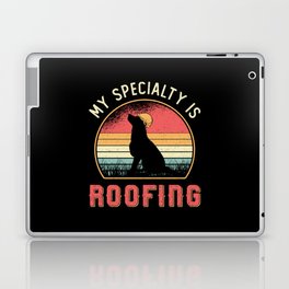 Roofer My Specialty Is Roofing Dog Retro Roof Laptop Skin