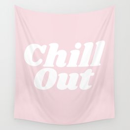 Chill out - Pink Wall Tapestry