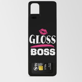 Gloss Boss Pretty Beauty Slogan Android Card Case