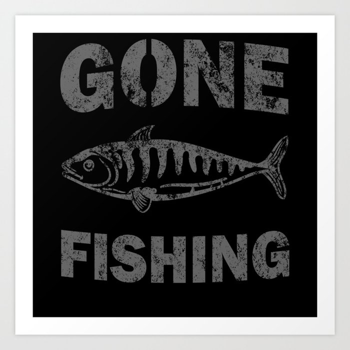 Gone Fishing Art Print