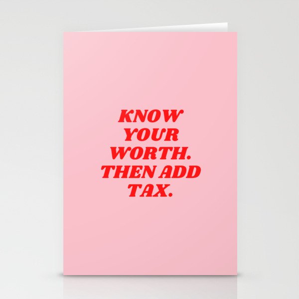 Know Your Worth, Then Add Tax, Inspirational, Motivational, Empowerment, Feminist, Pink, Red Stationery Cards