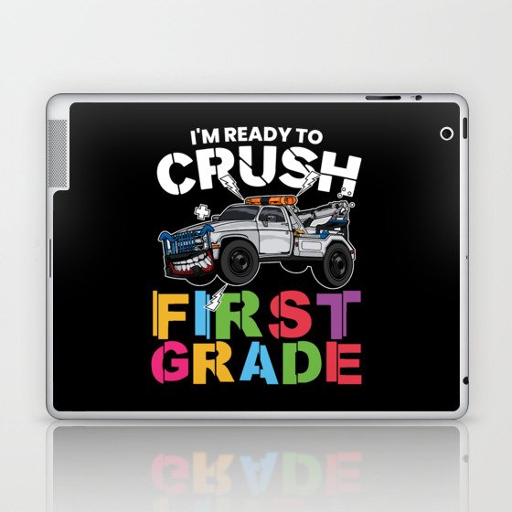I'm Ready To Crush First Grade Laptop & iPad Skin